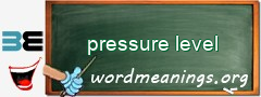 WordMeaning blackboard for pressure level